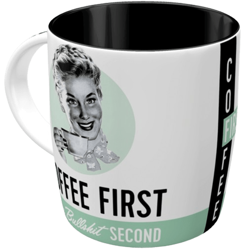 Tasse Coffee First